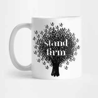 Stand firm Mug